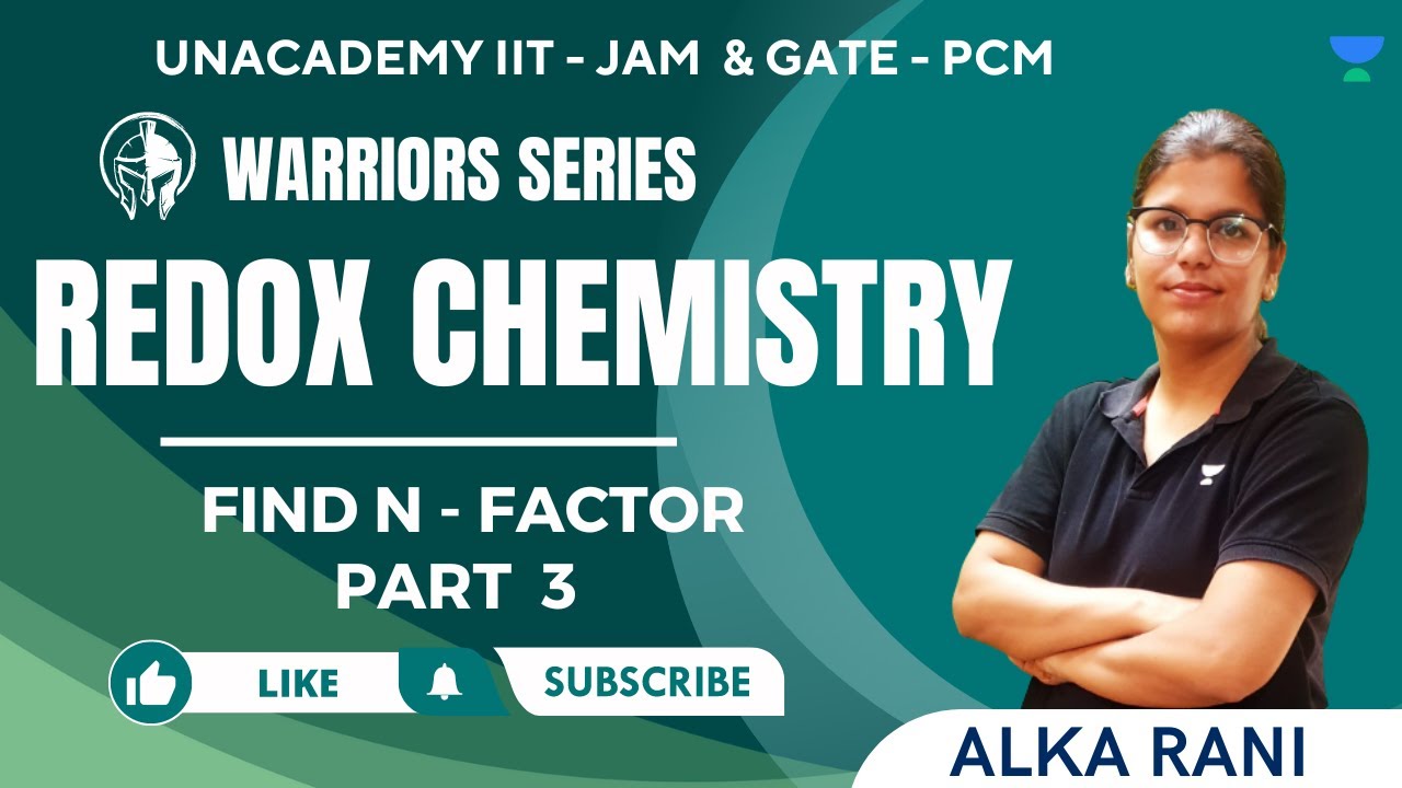 Redox Chemistry | Find N - Factor | Part - 3 | Warriors Series - IIT ...