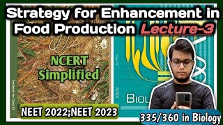 Strategies for enhancement in food production Lec-3 For NEET | #NCERT_simplified