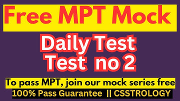 CSS MPT Mock no 2 || Free MPT Mock Test 1 || CSS MPT Preparation | 100% pass guarantee - CSSTROLOGY