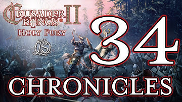 Crusader Kings 2: Holy Fury - LORESWORN CHRONICLES - 34