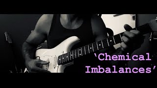 ‘Chemical Imbalances’ original guitar music