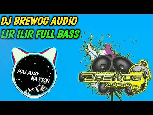 DJ BREWOG AUDIO DJ LIR ILIR BY 69PROJECT FULL BASS ENAK BUAT CEK SOUND class=