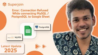 Error: Connection Refused - While connecting MySQL/PostgreSQL to Google Sheet