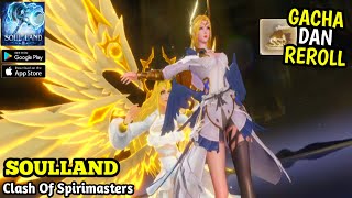 SoulLand: Clash Of Spirimasters - Gacha & Reroll Bahas Tierlist Or Karakter Yang Bagus GACHA HOKI SoulLand: Clash Of Spirimasters - Gacha & Reroll Bahas Tierlist Or Karakter Yang Bagus GACHA HOKI