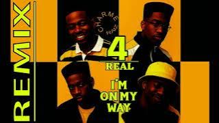 4REAL - I'M ON MY WAY (REMIX CIOBA DJ)