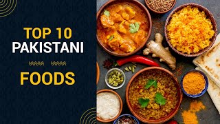 Top 10 Pakistani Foods | | Zouq-E-Dastarkhawan #Famousfoods #food #top10 screenshot 2