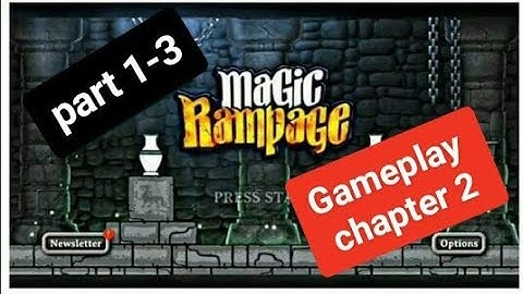 Magic rampage gameplay chapter 2 (part 1-3) bd