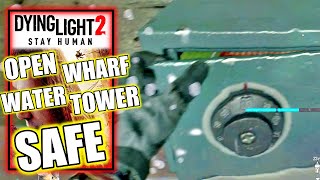 Dying Light 2 - Open Safe in Wharf Water Tower - Treasure Hunt - Find the Hidden Treasure