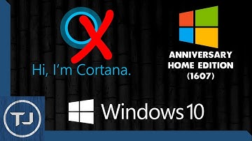 Disable Cortana Windows 10 Home Anniversary Update 1607