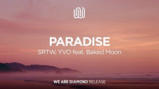 SRTW, YVO - Paradise (feat. Baked Moon) Resimi