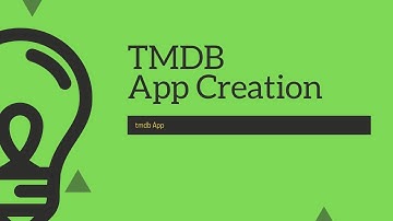 Creating our first app : "The Movie database(TMDB)"