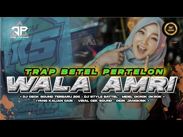 DJ WALA AMRI x DROP CINA ‼️TRAP BETEL PERTELON BASS SADIS DIDIK JANGKRIK