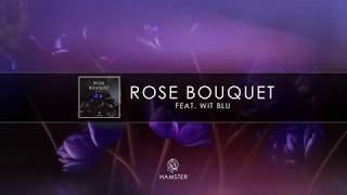 Watch Hamster Rose Bouquet feat Wit Blu video