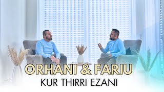Orhan Rexhepi & Fari Mani - Kur thirri Ezani
