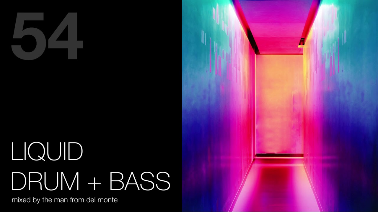 Liquid Drum and Bass Mix 54
