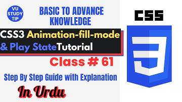 css3 animation fill mode property|class 61|css3 animation fill-mode & play-state|@vustudy4121
