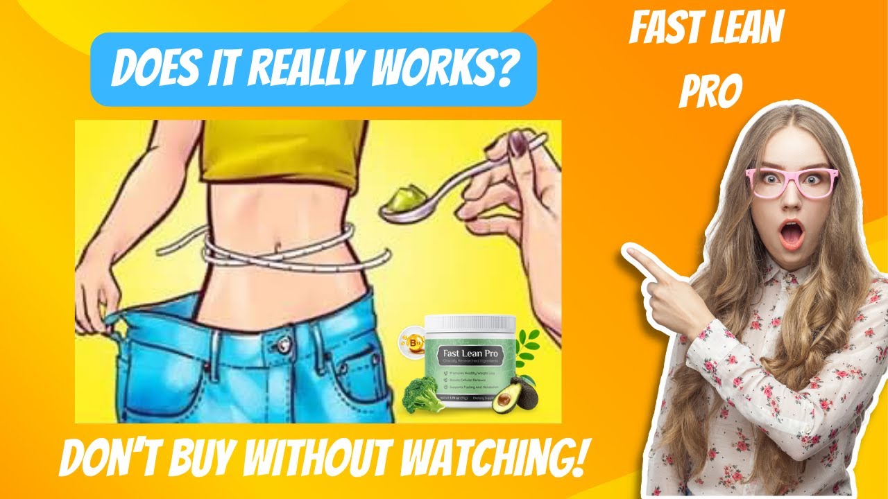 FAST LEAN PRO (WARNING!) – Fast Lean Pro Review – Fast Lean Pro Suppliment – Weight Loss Supplement