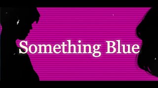 Voila  Something Blue english S  Trke eviri