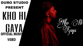 KHO HI GAYA - DURO & DBG The 7 Colours Ep