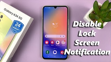 How To Disable Lock Screen Notifications On Samsung Galaxy A34 5G
