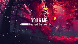 Altrøx X Amine Bouterfas & DJ'Ss - You & me (ft. Achwak) [Feared Bell remix]
