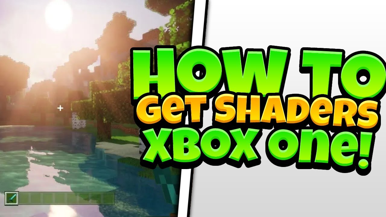 HOW TO GET SHADERS FOR XBOX ONE?! YouTube