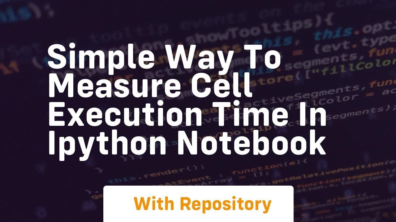 simple way to measure cell execution time in ipython notebook
