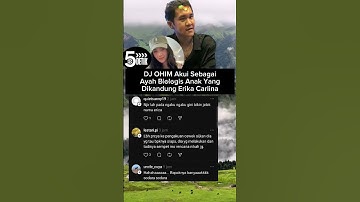 Thumbnail of DJ OHIM AKUI SEBAGAI AYAH DARI KANDUNGAN ERIKA CARLINA, SIAPA LAGI INI ? #erikacarlina #shorts