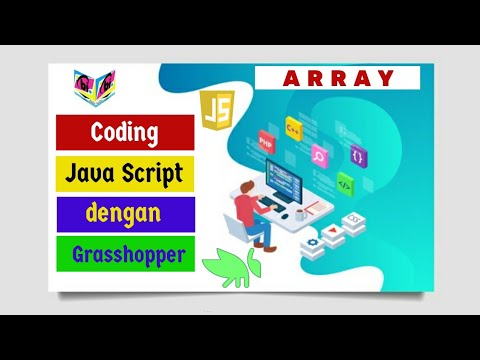 Coding Java Script dengan Grasshopper #3 / Array