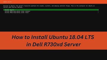 How to Install Ubuntu 18.04 LTS in Dell R730xd Server
