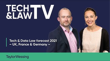 Tech & Law TV #7 – Tech & Data Law forecast 2021