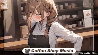 Coffee shop Music ☕  Relaxing Music for Working, Studying ☕Cozy Coffee Shop Ambience【4Hour】