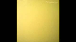 Pan American - 12&quot; (Full Album)