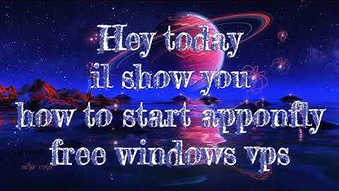 How to Start a apponfly FREE vps trial 2020!!!