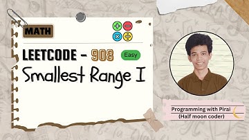 Smallest Range I | Leetcode 908 | Approach + Code with explanation.