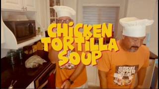 Sunday Supper Club EP 6: Chicken Tortilla Soup with Rice