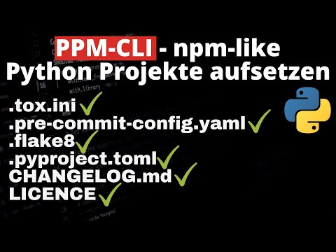 PPM-CLI (npm für Python) - Python Projekte wie mit npm erstellen - Profi Setup in einer Minute
