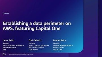 AWS re:Inforce 2024 - Establishing a data perimeter on AWS, featuring Capital One (IAM305)