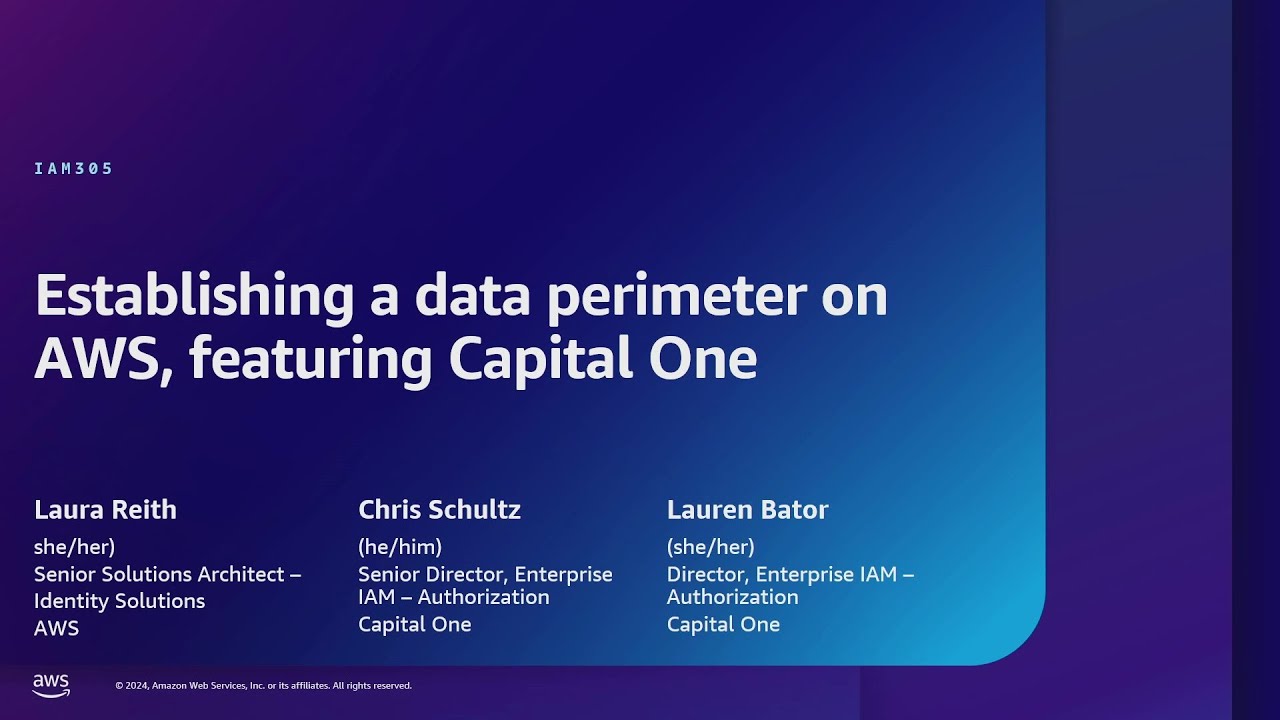 AWS re:Inforce 2024 - Establishing a data perimeter on AWS, featuring ...
