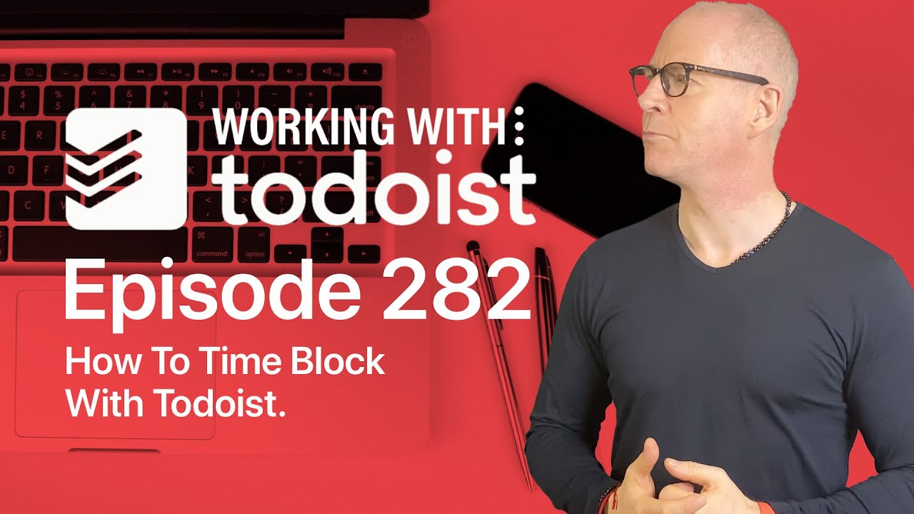 How I Use Todoist For Time Blocking YouTube how-i-use-todoist-for-time-blocking-youtube