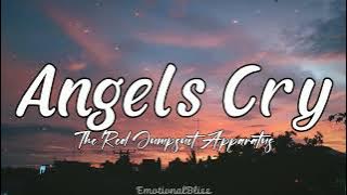 Angels Cry || The Red Jumpsuit Apparatus (Lyrics)