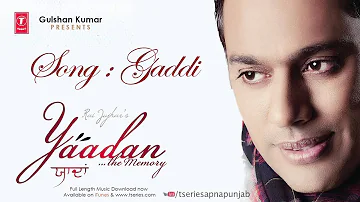 Rai Jujhar Latest Punjabi Song Gaddi | Yaadan