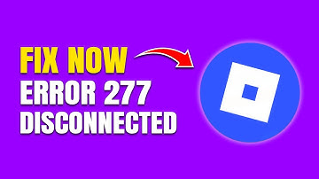 How To Fix Roblox Error Code 277 (Network Issue Disconnect Fix)