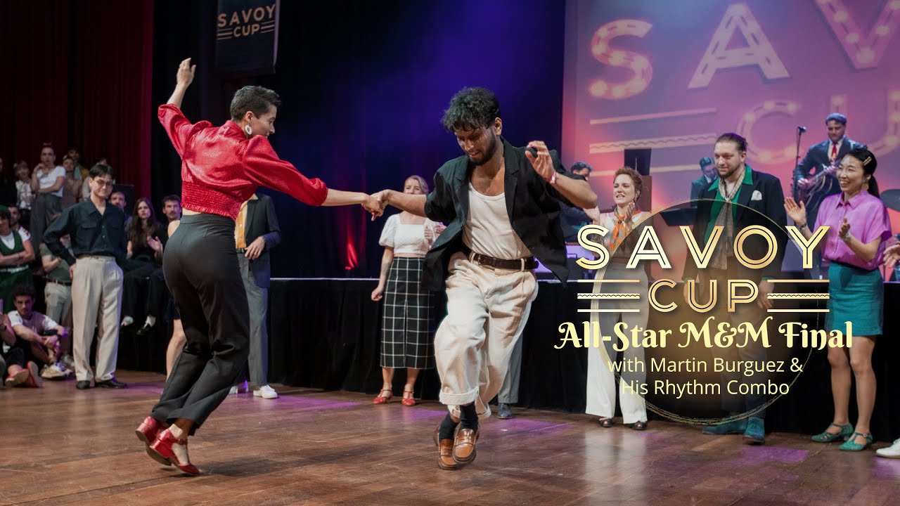 Savoy Cup 2025 - All-Star M&M Final with Martin Burguez & His Rhythm Combo
