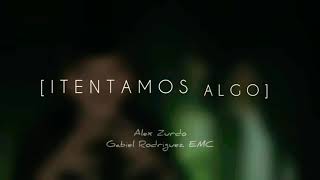 Intentemos Algo Remix
