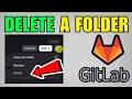 How To Delete A Folder In GitLab (2026) (Beginners Guide)