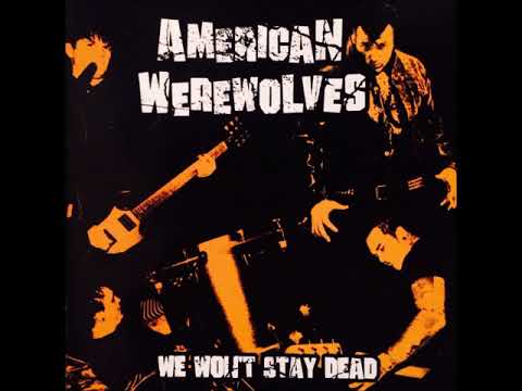 American Werewolves - Destroy All Monsters