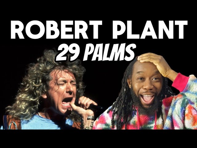 ROBERT PLANT 29 Palms REACTION - This is a great song with smooth style of singing from the master!