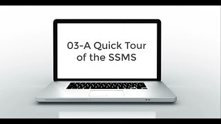 03-A Quick Tour of SSMS