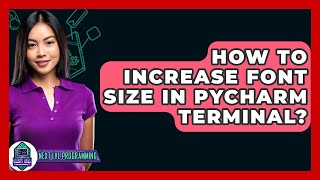 How To Increase Font Size In Pycharm Terminal? - Next LVL Programming How To Increase Font Size In Pycharm Terminal? - Next LVL Programming